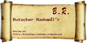 Butscher Radomér névjegykártya